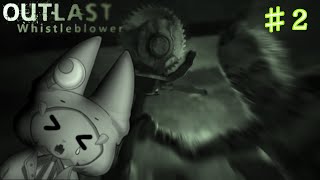 #2【Outlast: Whistleblower DLC】チェーンソーおじさん怖すぎる！！！！！！！！！