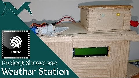 Weather Station using ESP32 - Project Showcase. (Source Code provided)