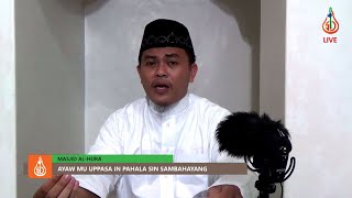 Ayaw mu Uppasa in Pahala sin Sambahayang - Shaykh Wajir Miraji (Tausug)