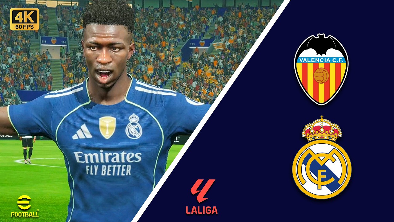 Valencia vs Real Madrid | LaLiga 2025-26 | Efootball | 4K 60FPS