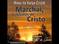 Arranjo do Hino 09 da Harpa Cristã - &quot;Marchai, Soldado de Cristo&quot; - By Maestro Joel de Amorim