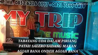 AGIAH BANA CIPTAAN TIAR RAMON KARAKE No Vokal Oleh   MY TRIP MUSIK