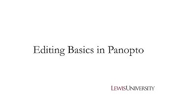 Editing Basics in Panopto