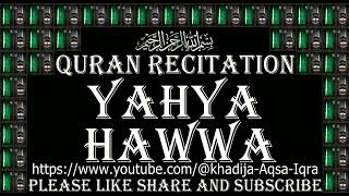 Yahya Hawwa Quran Recitation 41 Fussilat فصلت