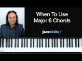 When To Use Maj6 Chords