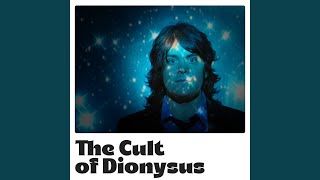 The Cult of Dionysus (Early Version)