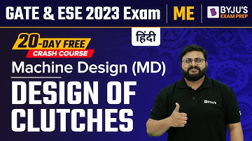 GATE & UPSC ESE (IES) 2023 Mechanical (ME) Exam | Design of Clutches | Machine Design (MD) in Hindi