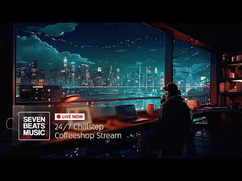 Seven Beats Music • Chillstep 24/7 Radio Stream [Future Garage, Work, Calm, Focus, Melancholic]