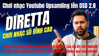 Diretta chơi YouTube Upsamling lên DSD 2.8 quá phê ☎️ 0978866148