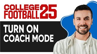 HOW TO TURN ON COACH MODE COLLEGE FOOTBALL 25  [Tutorial ]