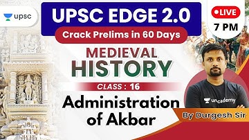UPSC EDGE 2.0 for Prelims 2020 | History by Durgesh Sir | Administration of Akbar
