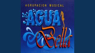 Video thumbnail of "Agua Bella - Agua Bella Mix"