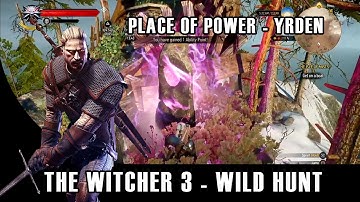 The Witcher 3: Wild Hunt - Place of Power - Yrden