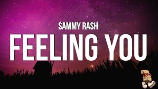sammy rash - feeling you (Lyrics)
