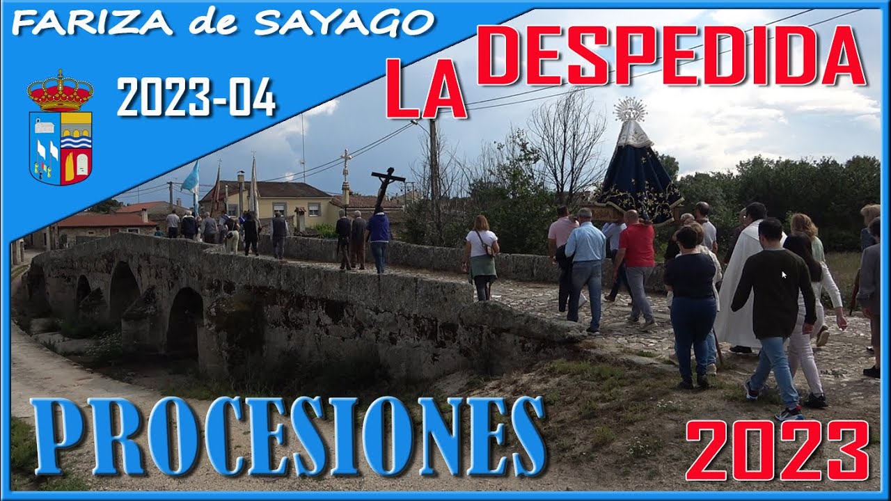 👉PROCESIONES 2023 LA DESPEDIDA 👈@AYUNTAMIENTOFARIZASAYAGO nuestras tradiciones😍