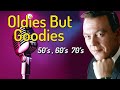 Oldies 50&#39;s 60&#39;s 70&#39;s Music Playlist  -  Oldies Clasicos 50 60 70 -  Old School Music Hits