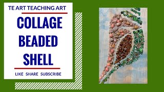 HOW TO MAKE A COLLAGE - Beaded Shell
