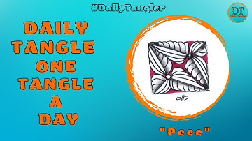 Daily Tangle -  Peec  -  Pattern  Focus  | How to draw | #DailyTangler
