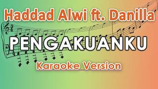 Haddad Alwi feat. Danilla - Pengakuanku (Karaoke) | regis