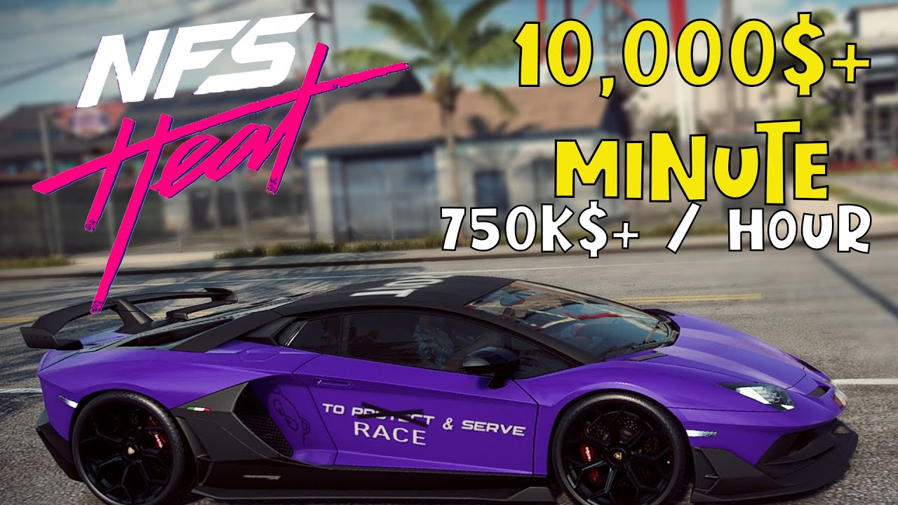 NFS: Heat | FASTEST WAY TO EARN MONEY EASY! (750K+$ / HOUR) - YouTube