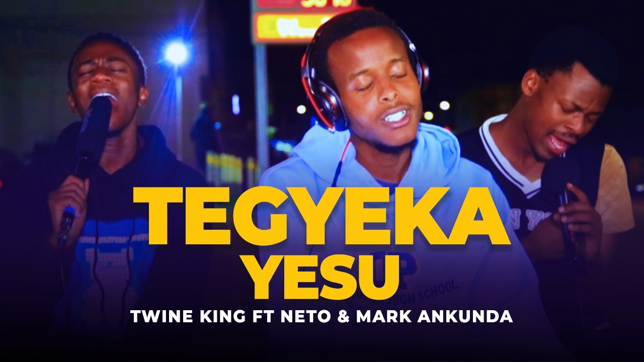 Tegyeka Yesu - Live (feat. Neto & Ankunda Mark)