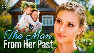 He Loved Her Enough to Let Her Go… Now She Knows Why 💔 The Man From Her Past | Romantic Movies