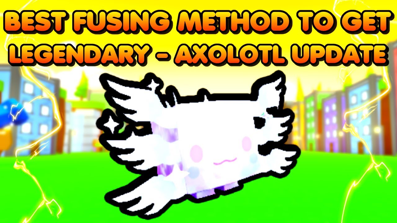 *NEW* Best Fusing Method to Get Legendary! Pet Sim X Axolotl Update