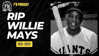 Remembering Baseball Legend Willie Mays