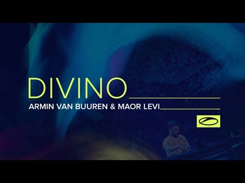 Armin Van Buuren x Maor Levi - Divino A State Of Trance