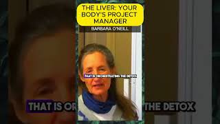 The Liver, Your Body's Project Manager - Barbara O'Neill #barbaraoneill #viral