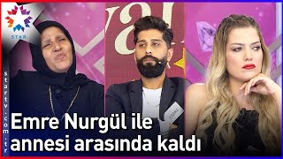Emre, Nurgül ile Annesi Arasında Kaldı - @SabahinSultaniSedaSayan