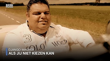 Django Wagner - Als Jij Niet Kiezen Kan (Officiële Videoclip)