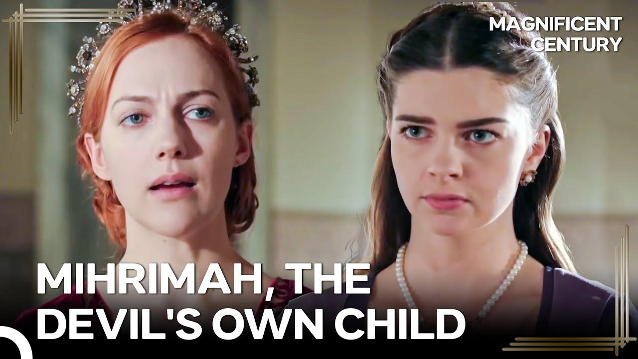 I Have A Daughter More Dangerous Than Me | Magnificent Century