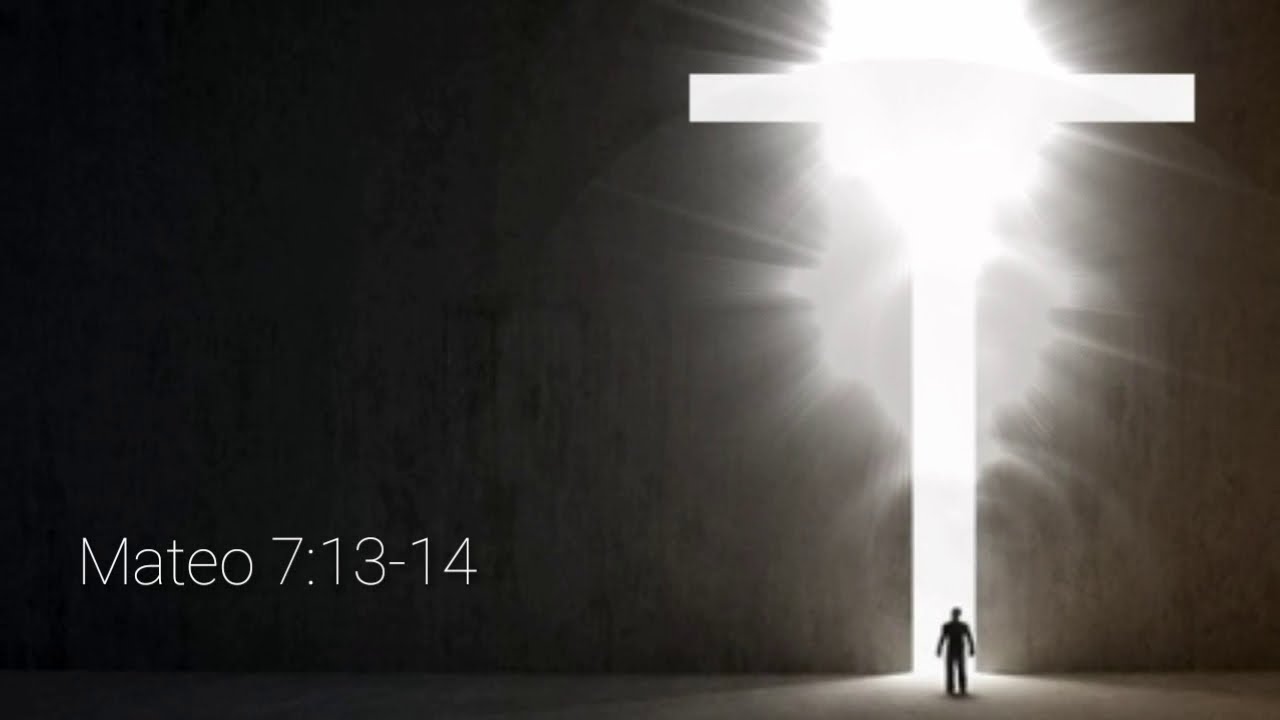 Mateo 7 13 14 - YouTube