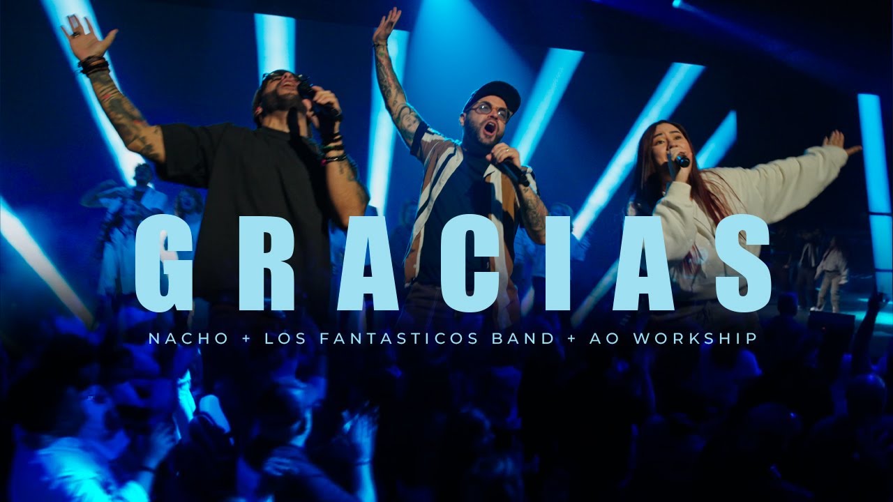 Watch Gracias - Nacho, Los Fantásticos Band, AO Worship (Video Oficial) on YouTube Watch Gracias - Nacho, Los Fantásticos Band, AO Worship (Video Oficial) on YouTube
