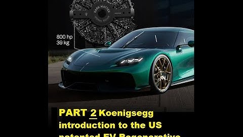 PART 2 Christian Von Koenigsegg EV Regenerative Acceleration Innovation Demonstration