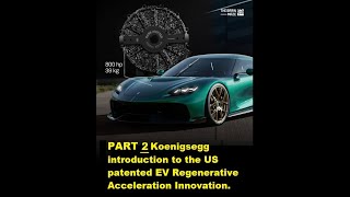 PART 2 Christian Von Koenigsegg EV Regenerative Acceleration Innovation Demonstration