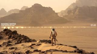 The Martian - Harry Gregson-Williams (Making Water)
