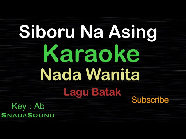 SIBORU NA ASING-Lagu Batak|KARAOKE NADA WANITA ​⁠ -Female-Cewek-Perempuan@ucokku class=