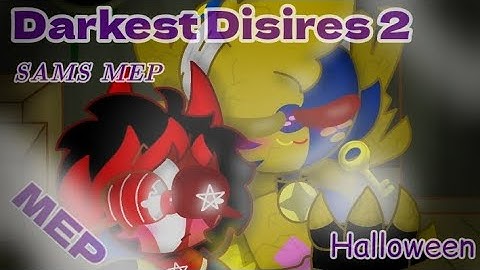 Darkest Disires 2//SAMS MEP//Part 6//@katiels5