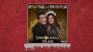 Murat Övüç - Çıngıraklı Yılan ft. Bahar Gelir