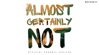 Almost Certainly Not - Channel Trailer - TRUE Stories That FEEL Unreal