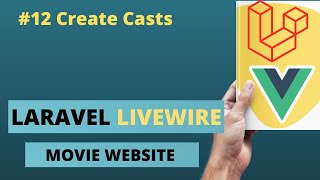 Laravel Livewire Tutorial Create Movie Website Create Cast From Themoviedb Api