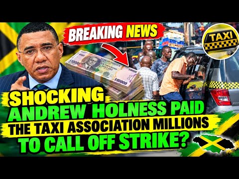 Andrew Holness Paid Taxi Drivers Not To Protest Big Money Run Them Sell Us Out Again......