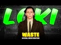 For all of us  loki  edit  ft waste  whatsapp status  official krish creation