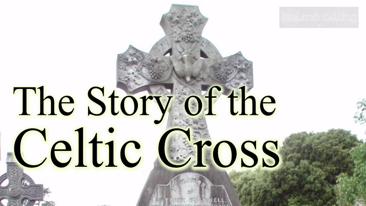 The Story of the Celtic Cross (symbolism and meaning)