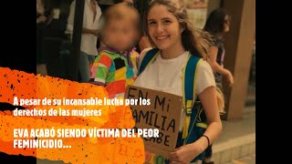 LUCHABA POR LA IGUALDAD pero acabó en FEMINICIDIO.Y todo frente a su hijo.Caso Eva Morera.Costa Rica