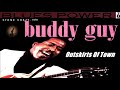 Buddy guy  outskirts of town kostas a171