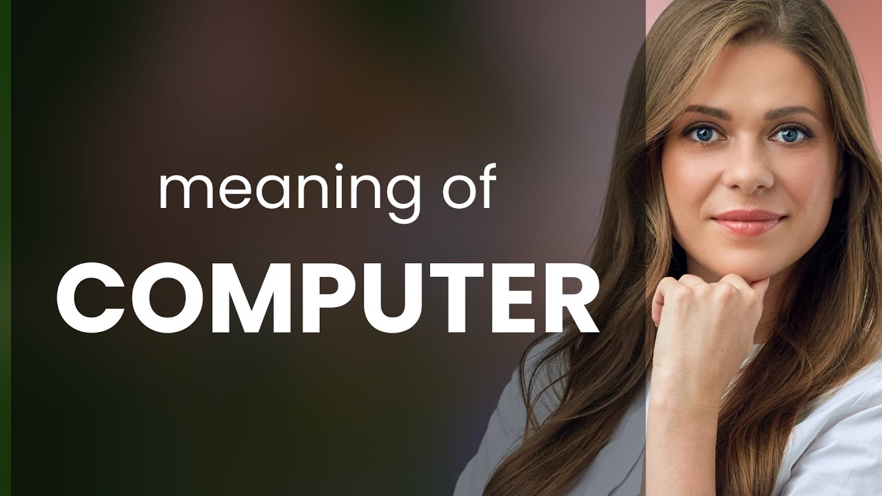 Computer COMPUTER meaning YouTube