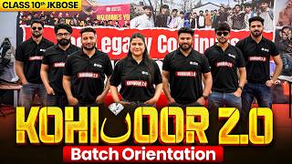 Kohinoor 2.0 💎 – The Most Powerful Batch JKBOSE Class 10th - Batch Orientation